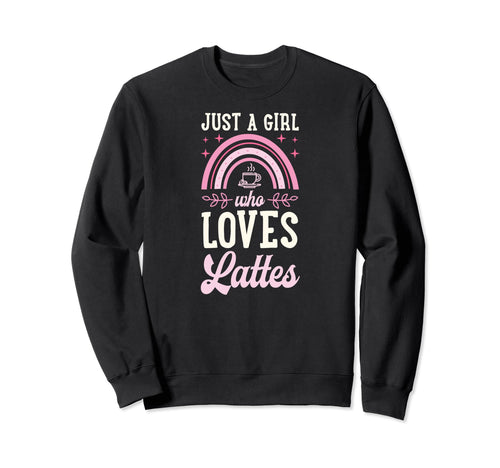 Just Who Loves Lattes Bohemian Sweatshirt - Aesthetic Graphic Men Women - T-Shirt, Sweatshirt, Hoodie