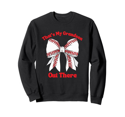 Thats My Grandson Out There Sweatshirt - Minimalist Print Men Women - T-Shirt, Sweatshirt, Hoodie