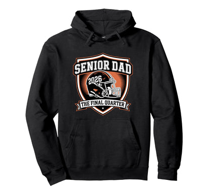 Senior Football Dad Father Final Hoodie - Novelty Apparel for Adults - T-Shirt, Sweatshirt, Hoodie