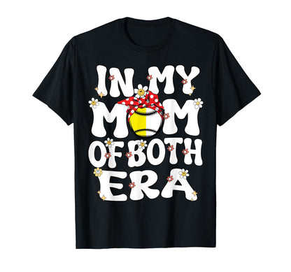My Mom Both Era Baseball Softball Mom T-Shirt - Unique Graphic Unisex - T-Shirt, Sweatshirt, Hoodie