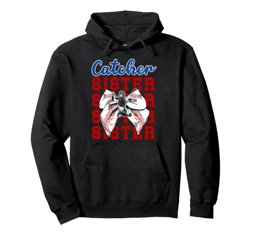Baseball Catcher Sister Baseball Hoodie - Casual Everyday Wear Men Women - T-Shirt, Sweatshirt, Hoodie