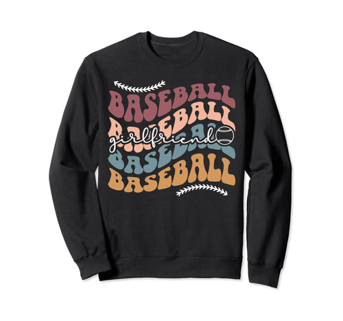 Baseball Girlfriend Groovy Sweatshirt - Novelty Apparel Men Women - T-Shirt, Sweatshirt, Hoodie
