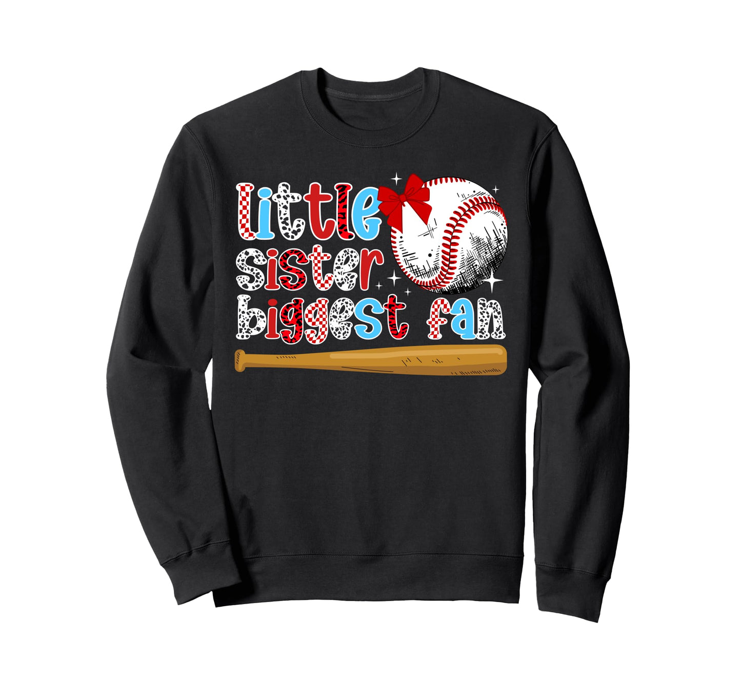 Little Sister Baseball Sister Sweatshirt - Novelty Apparel for Adults - T-Shirt, Sweatshirt, Hoodie