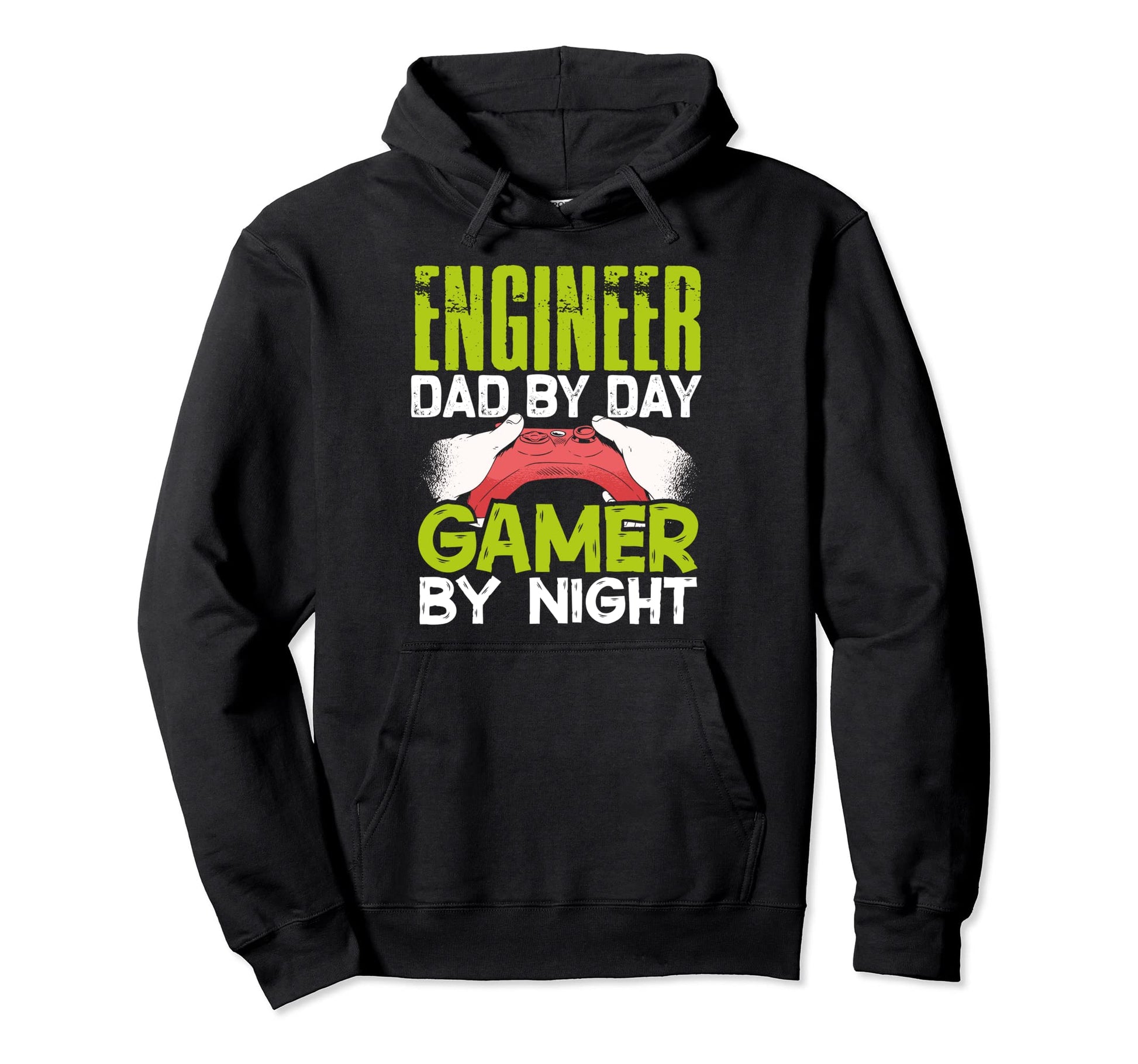 Enginer Dad Day Gamer Night Fathers Funny Hoodie - Unique Graphic Unisex - T-Shirt, Sweatshirt, Hoodie