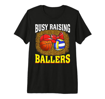 Busy Raising Ballers Basketball T-Shirt - Minimalist Print Unisex - T-Shirt, Sweatshirt, Hoodie