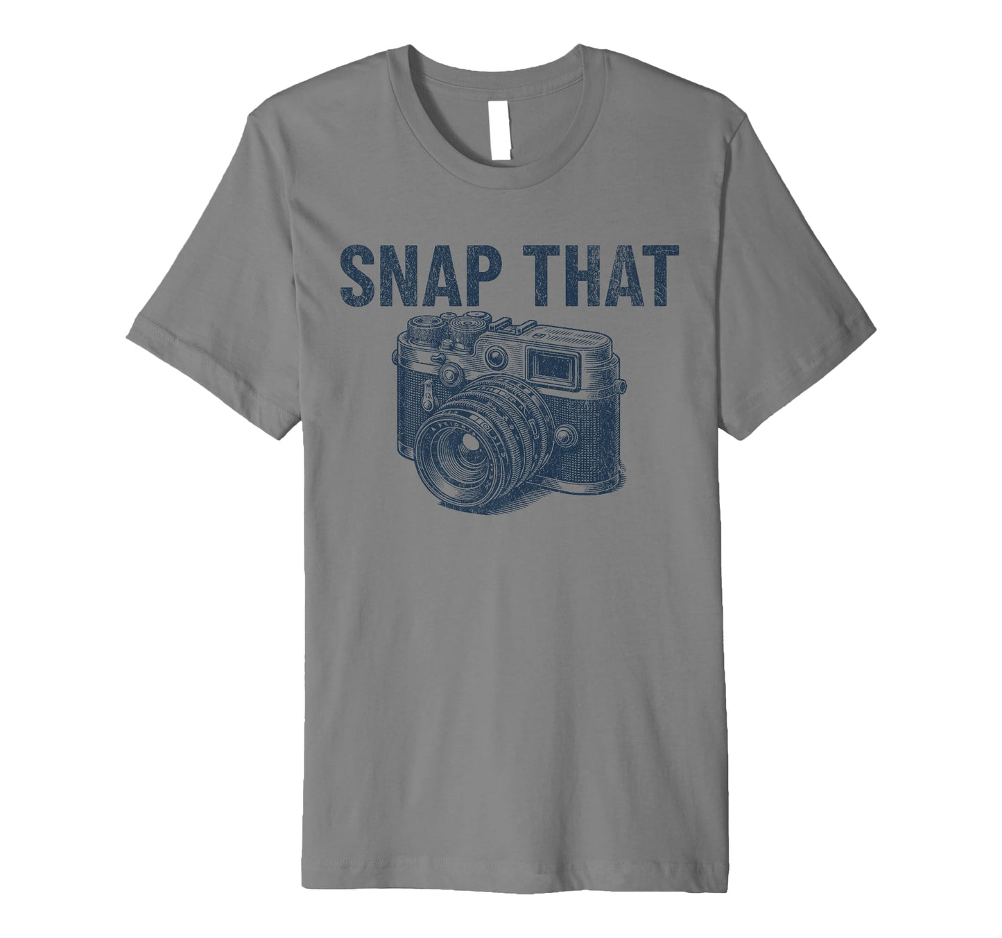 Snap That Camera Photographer Mens Camera T-Shirt - Streetwear Style Unisex - T-Shirt, Sweatshirt, Hoodie