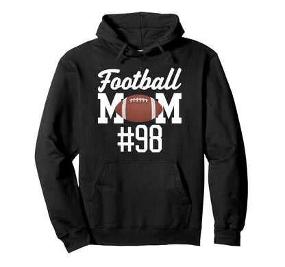 Football Mom 98 Funny Mother Touchdown Son Hoodie - Unique Graphic Unisex - T-Shirt, Sweatshirt, Hoodie