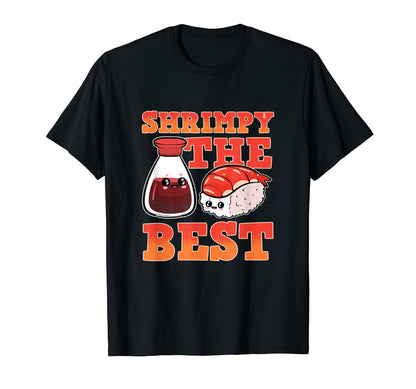 Shrimpy Best Sushi Chef Anime Figure T-Shirt - Casual Everyday Wear Unisex - T-Shirt, Sweatshirt, Hoodie