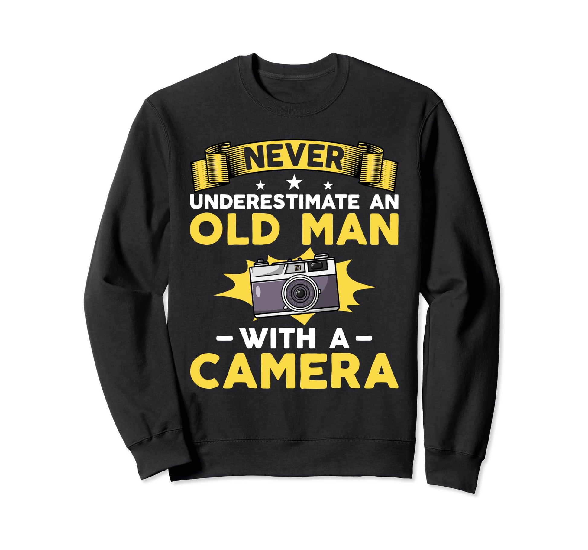 Never Underestimate Old Camera Sweatshirt - Aesthetic Graphic Unisex - T-Shirt, Sweatshirt, Hoodie