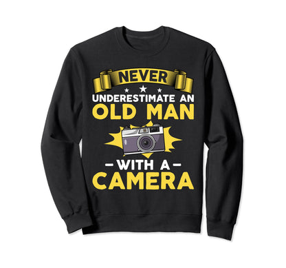 Never Underestimate Old Camera Sweatshirt - Aesthetic Graphic Unisex - T-Shirt, Sweatshirt, Hoodie