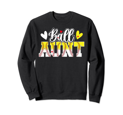 Ball Aunt Baseball Softball Aunt Sweatshirt - Minimalist Print Men Women - T-Shirt, Sweatshirt, Hoodie