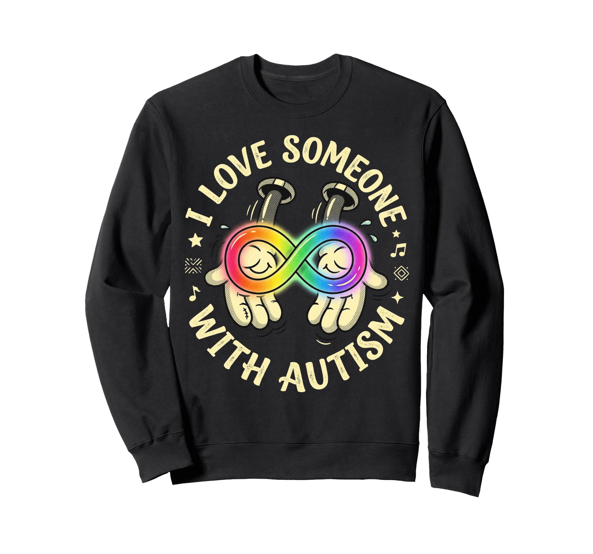 I Love Someone Autism Infinity Sweatshirt - Fun Novelty Design Unisex - T-Shirt, Sweatshirt, Hoodie