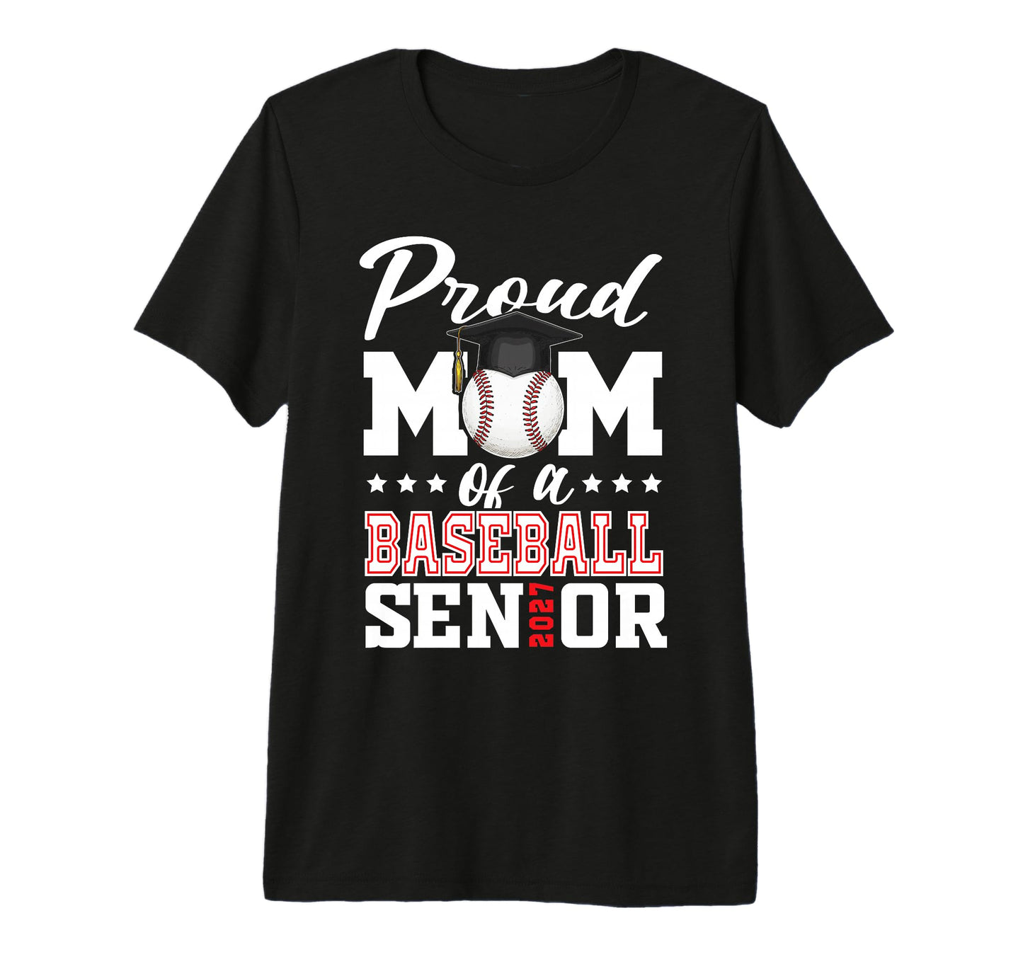 Proud Mom Baseball Senior 2027 Tri T-Shirt - Fun Novelty Design Men Women - T-Shirt, Sweatshirt, Hoodie