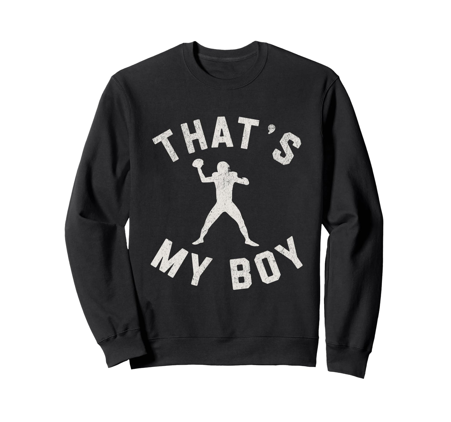 Thats My Quarterback Mom Proud Sweatshirt - Streetwear Style Men Women - T-Shirt, Sweatshirt, Hoodie