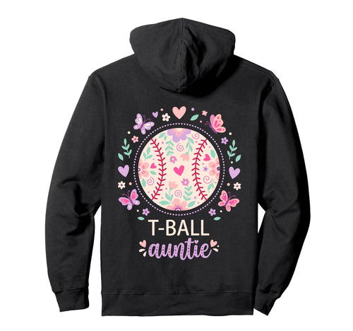 Funny T Ball Auntie Softball Ball T Hoodie - Novelty Apparel Men Women - T-Shirt, Sweatshirt, Hoodie
