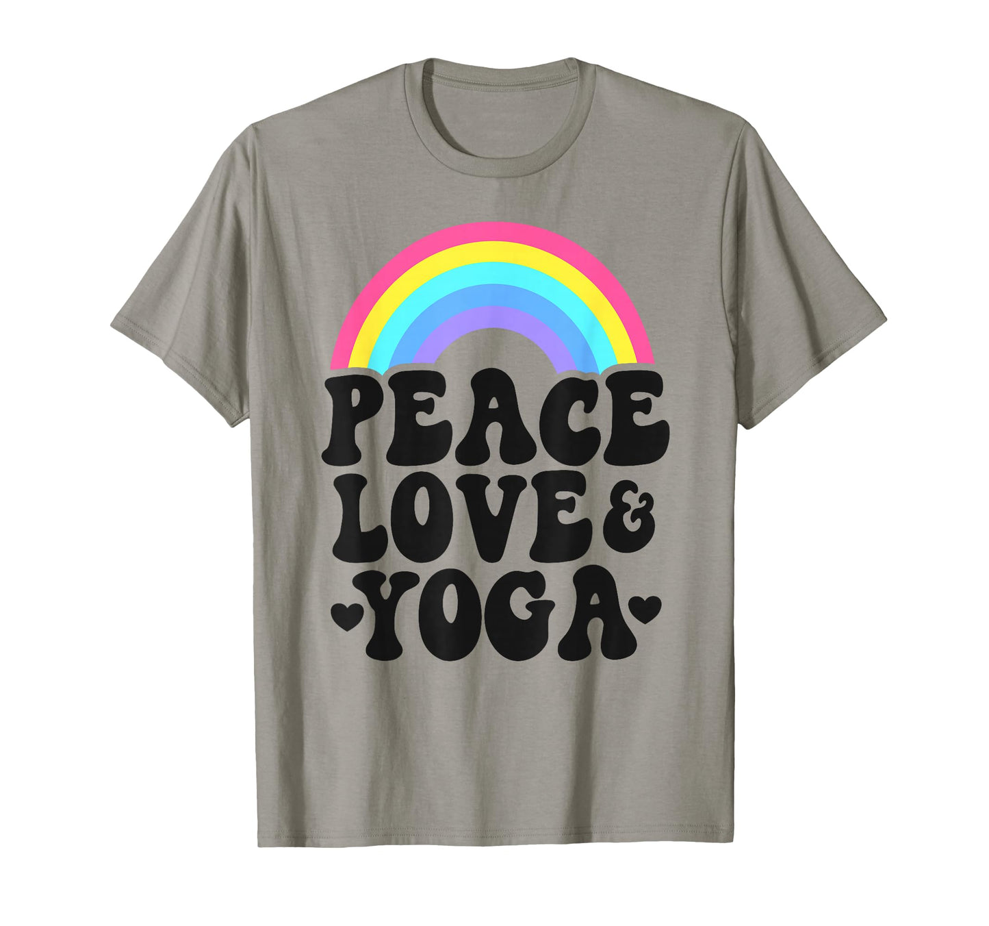 Peace Love Yoga Rainbow Hippie Yoga T-Shirt - Fun Novelty Design Unisex - T-Shirt, Sweatshirt, Hoodie