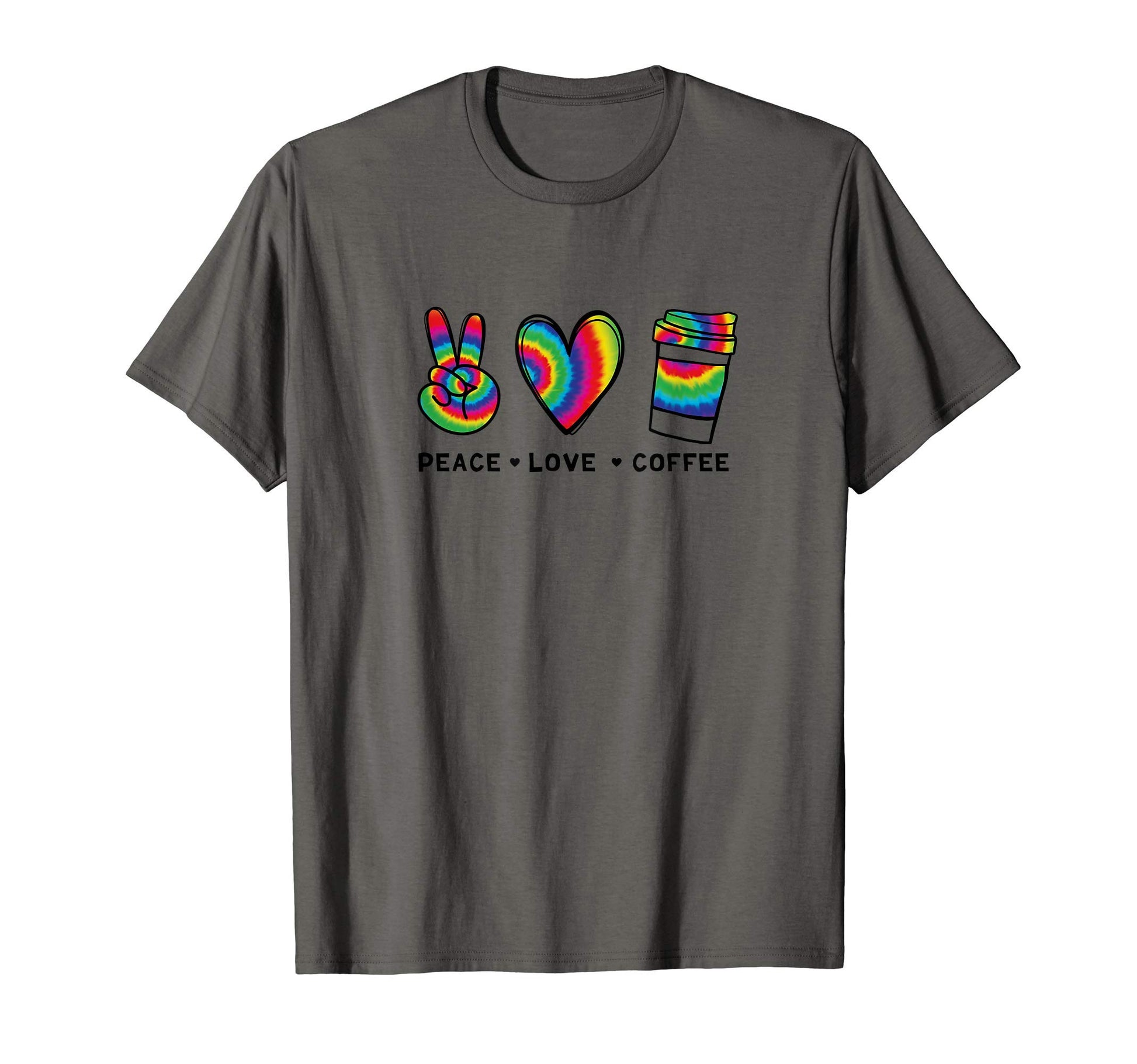 Peace Love Coffee Tie Dye Coffee T-Shirt - Custom Art Print Men Women - T-Shirt, Sweatshirt, Hoodie