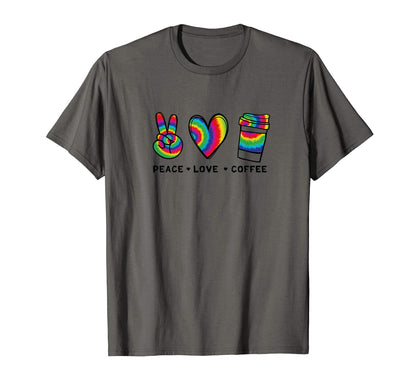 Peace Love Coffee Tie Dye Coffee T-Shirt - Custom Art Print Men Women - T-Shirt, Sweatshirt, Hoodie