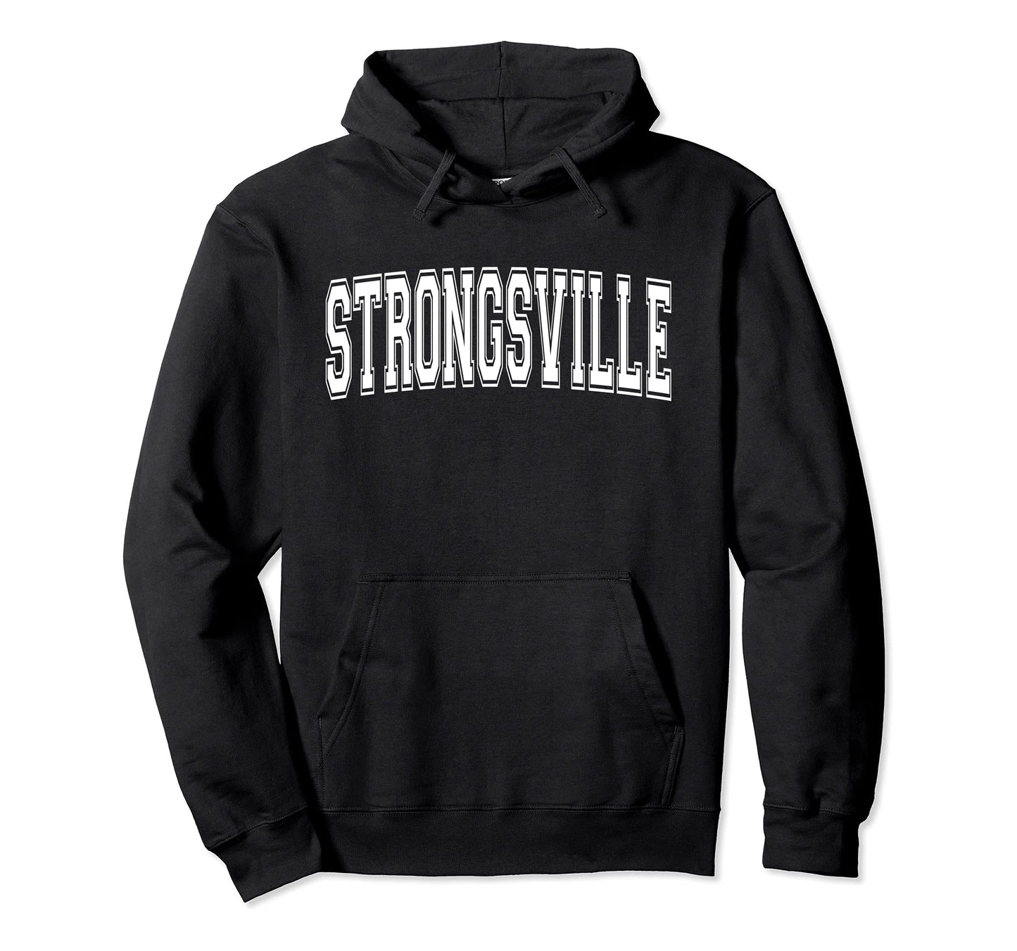 Strongsville Oh Ohio Usa Sports Varsity Hoodie - Novelty Apparel for Adults - T-Shirt, Sweatshirt, Hoodie