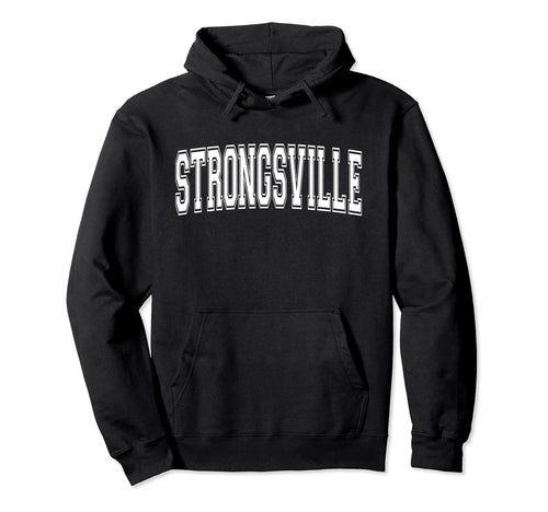 Strongsville Oh Ohio Usa Sports Varsity Hoodie - Novelty Apparel for Adults - T-Shirt, Sweatshirt, Hoodie