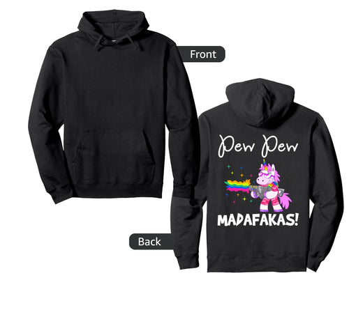 Pew Madafakas Funny Fantasy Unicorn Rainbow Hoodie - Trendy Graphic Unisex - T-Shirt, Sweatshirt, Hoodie