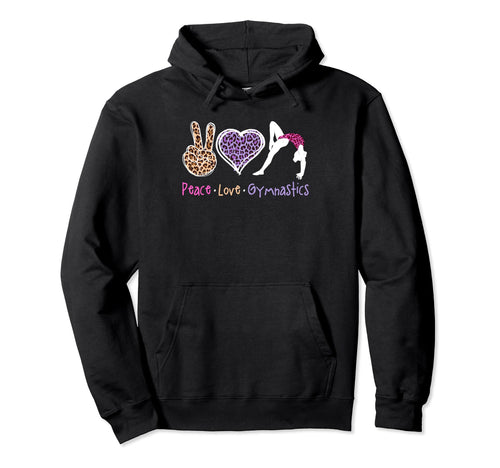 Peace Love Gymnastics Acrobatics Tumbling Hoodie - Minimalist Print Unisex - T-Shirt, Sweatshirt, Hoodie