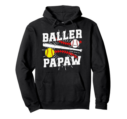 Baller Papaw Proud Softball Baseball Hoodie - Novelty Apparel for Adults - T-Shirt, Sweatshirt, Hoodie