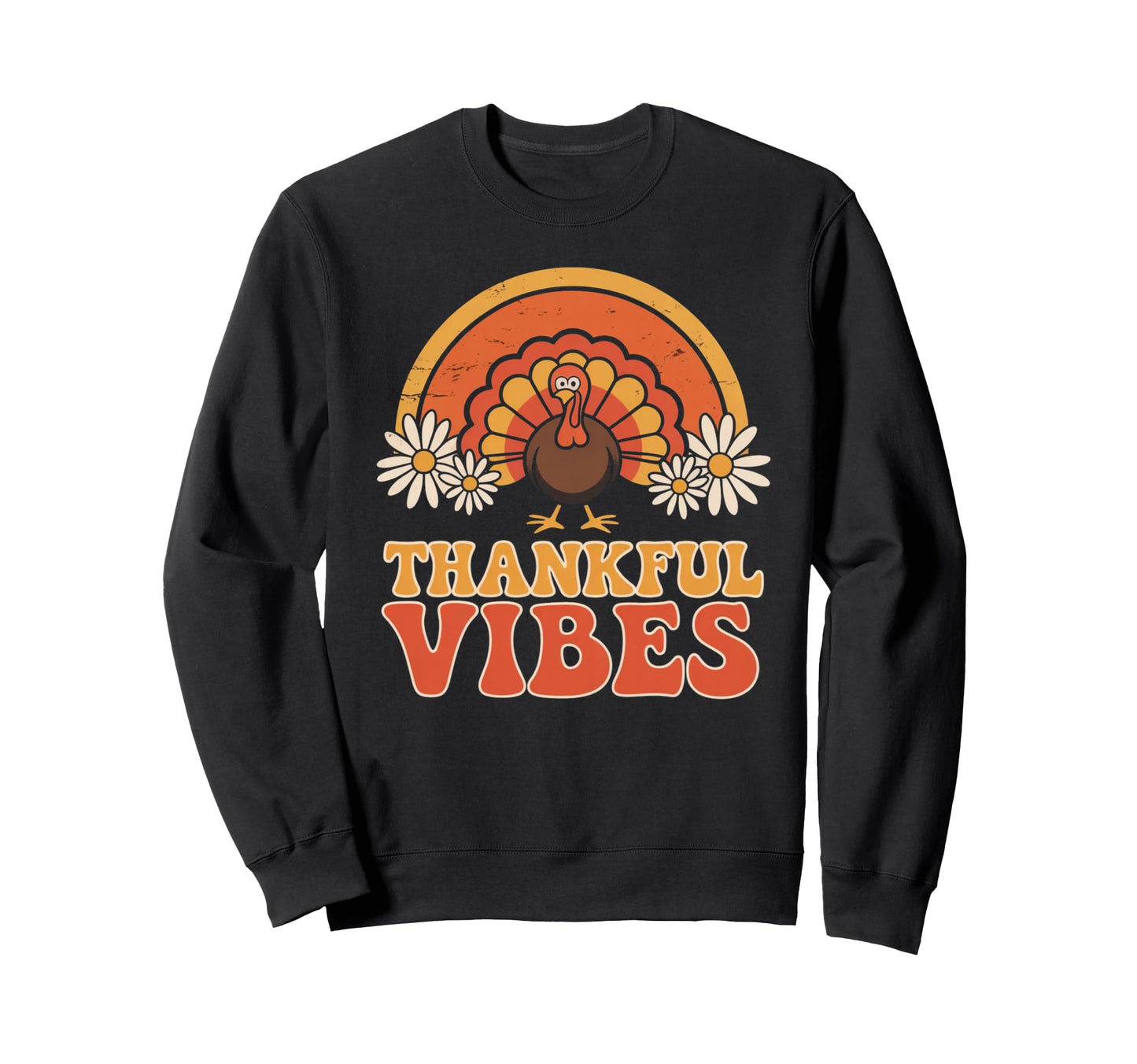 Thankful Vibes Turkey Rainbow Sweatshirt - Novelty Apparel for Adults - T-Shirt, Sweatshirt, Hoodie