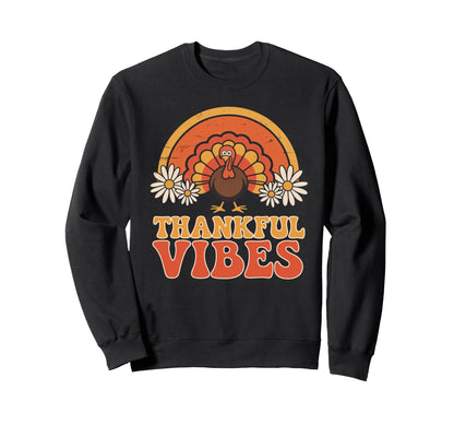 Thankful Vibes Turkey Rainbow Sweatshirt - Novelty Apparel for Adults - T-Shirt, Sweatshirt, Hoodie