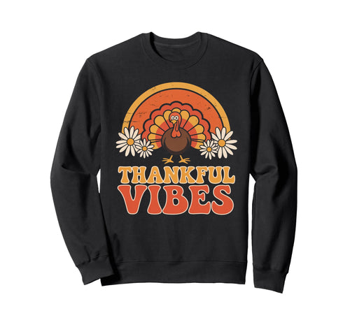 Thankful Vibes Turkey Rainbow Sweatshirt - Novelty Apparel for Adults - T-Shirt, Sweatshirt, Hoodie