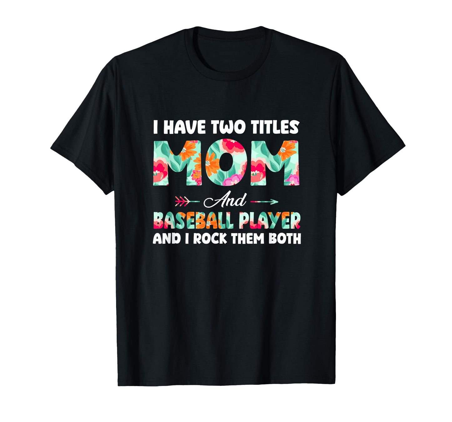 Proud Two Tittles Mom And Baseball T-Shirt - Trendy Graphic Men Women - T-Shirt, Sweatshirt, Hoodie