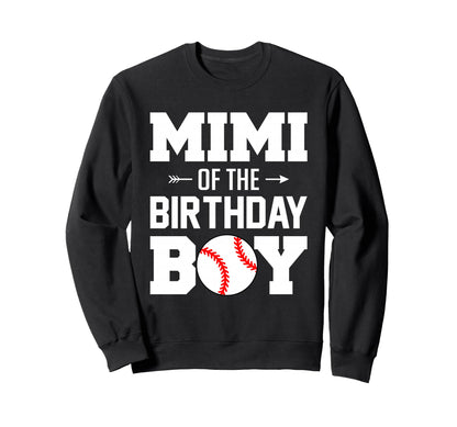 Mimi Birthday Funny Baseball Sweatshirt - Streetwear Style Men Women - T-Shirt, Sweatshirt, Hoodie