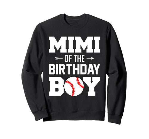 Mimi Birthday Funny Baseball Sweatshirt - Streetwear Style Men Women - T-Shirt, Sweatshirt, Hoodie
