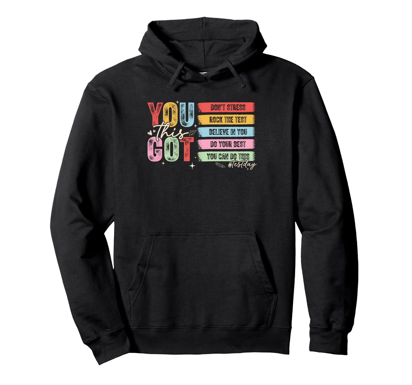 You Got This Dont Stress Rock Test Hoodie - Novelty Apparel for Adults - T-Shirt, Sweatshirt, Hoodie