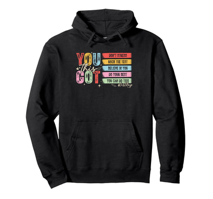 You Got This Dont Stress Rock Test Hoodie - Novelty Apparel for Adults - T-Shirt, Sweatshirt, Hoodie