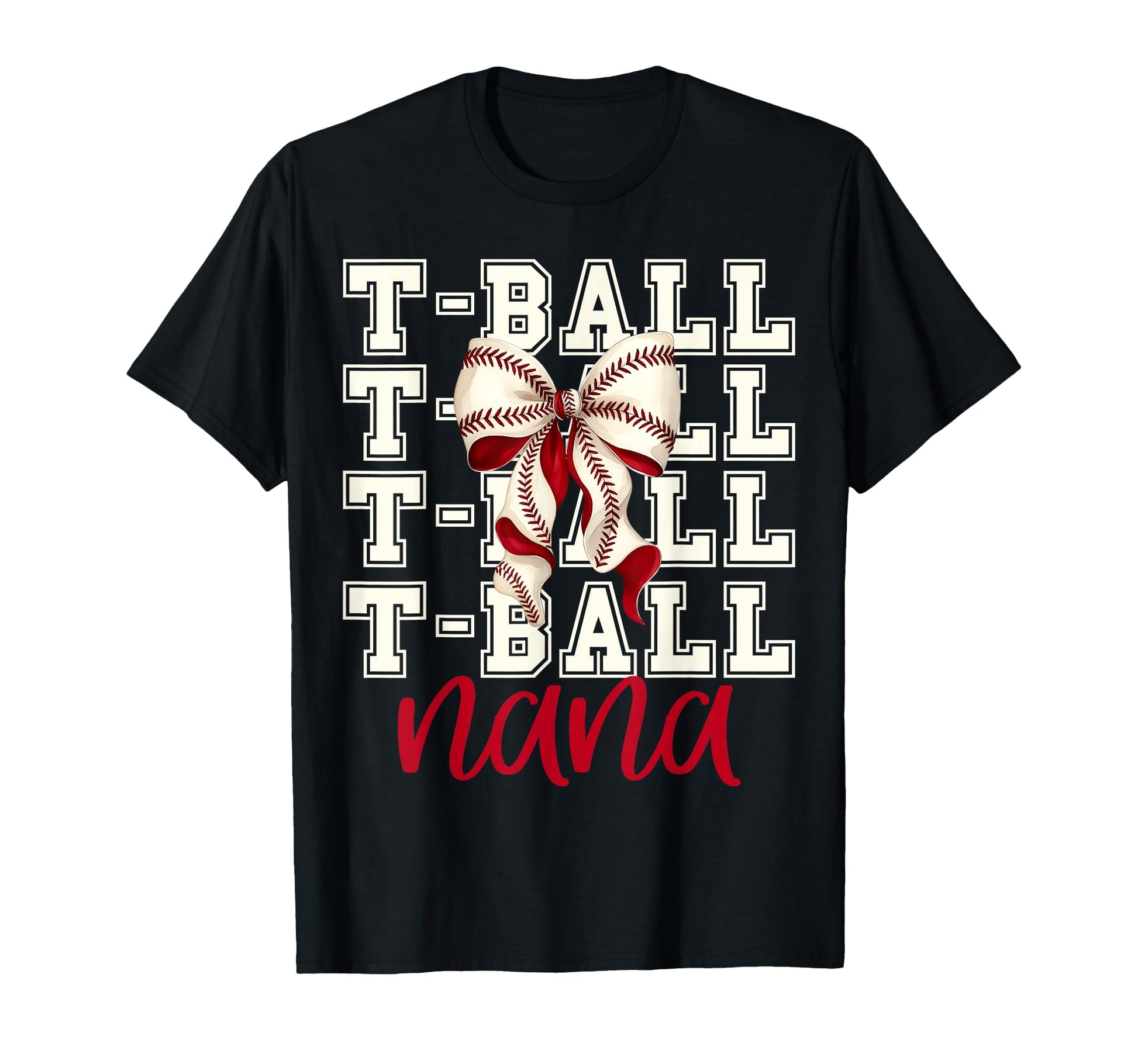 Tball Nana Teeball T Ball Coquette T-Shirt - Streetwear Style for Adults - T-Shirt, Sweatshirt, Hoodie