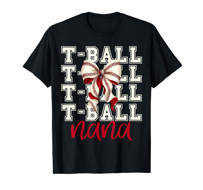 Tball Nana Teeball T Ball Coquette T-Shirt - Streetwear Style for Adults - T-Shirt, Sweatshirt, Hoodie