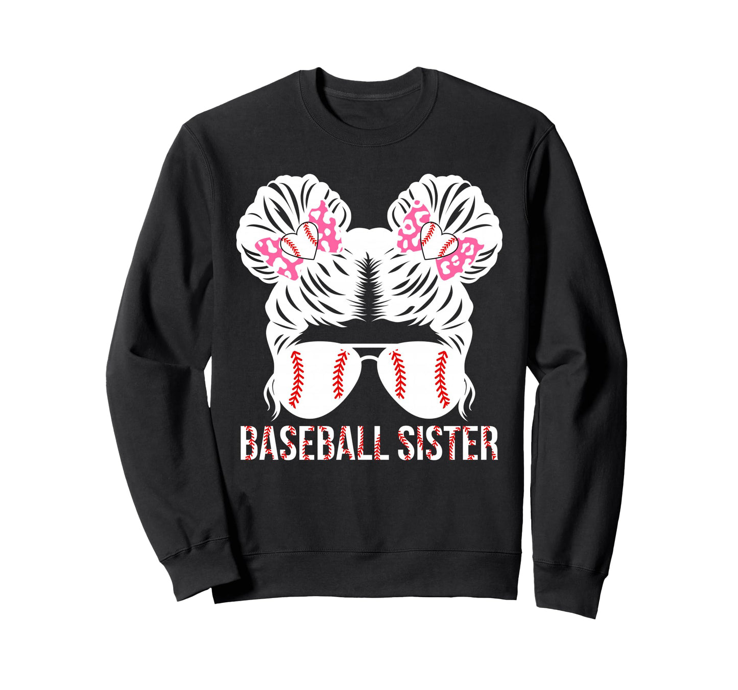 Baseball Sister Messy Bun Baseball Sweatshirt - Graphic Print Men Women - T-Shirt, Sweatshirt, Hoodie