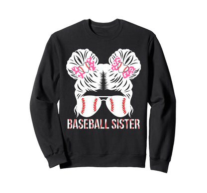 Baseball Sister Messy Bun Baseball Sweatshirt - Graphic Print Men Women - T-Shirt, Sweatshirt, Hoodie