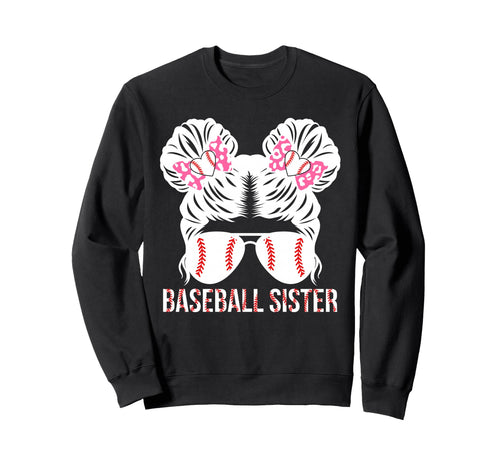 Baseball Sister Messy Bun Baseball Sweatshirt - Graphic Print Men Women - T-Shirt, Sweatshirt, Hoodie