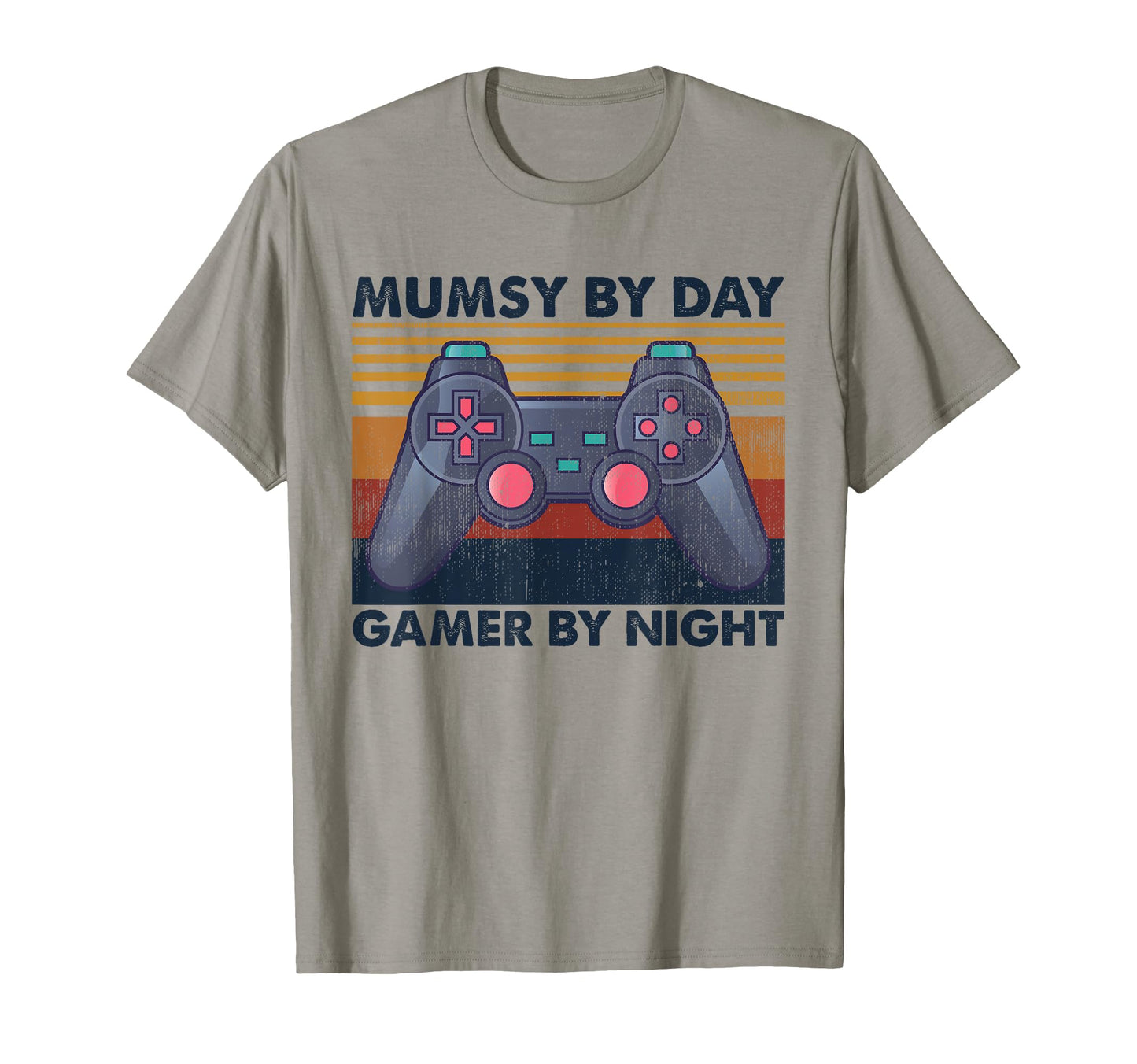 Mumsy Day Gamer Night Funny Gaming T-Shirt - Streetwear Style for Adults - T-Shirt, Sweatshirt, Hoodie
