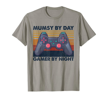 Mumsy Day Gamer Night Funny Gaming T-Shirt - Streetwear Style for Adults - T-Shirt, Sweatshirt, Hoodie