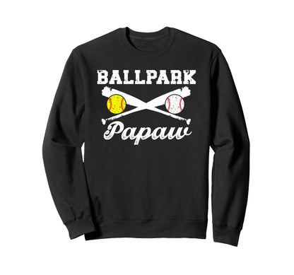 Ballpark Papaw Softball Sweatshirt - Casual Everyday Wear for Adults - T-Shirt, Sweatshirt, Hoodie