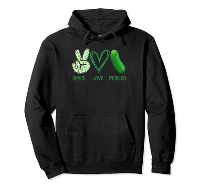 Peace Love Pickles Pickles Lover Hoodie - Streetwear Style for Adults - T-Shirt, Sweatshirt, Hoodie