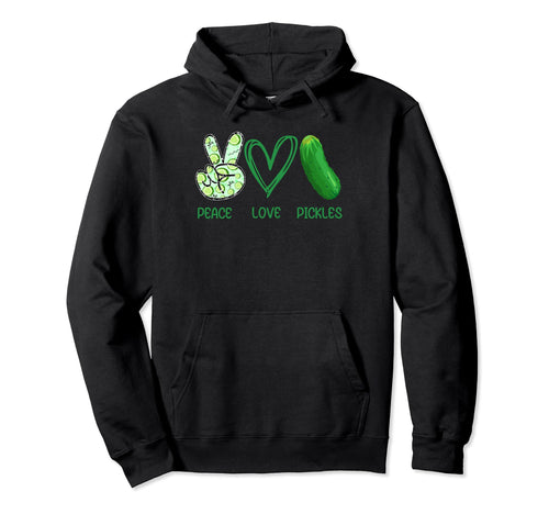 Peace Love Pickles Pickles Lover Hoodie - Streetwear Style for Adults - T-Shirt, Sweatshirt, Hoodie