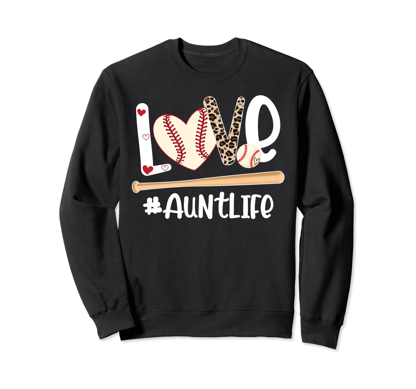 Love Baseball Aunt Life Aunt Baseball Sweatshirt - Streetwear Style Unisex - T-Shirt, Sweatshirt, Hoodie