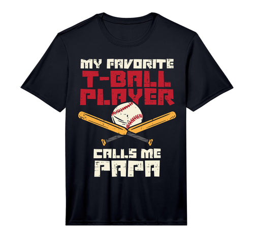 Mens Favorite Tball Player Papa T-Shirt - Fun Novelty Design Men Women - T-Shirt, Sweatshirt, Hoodie