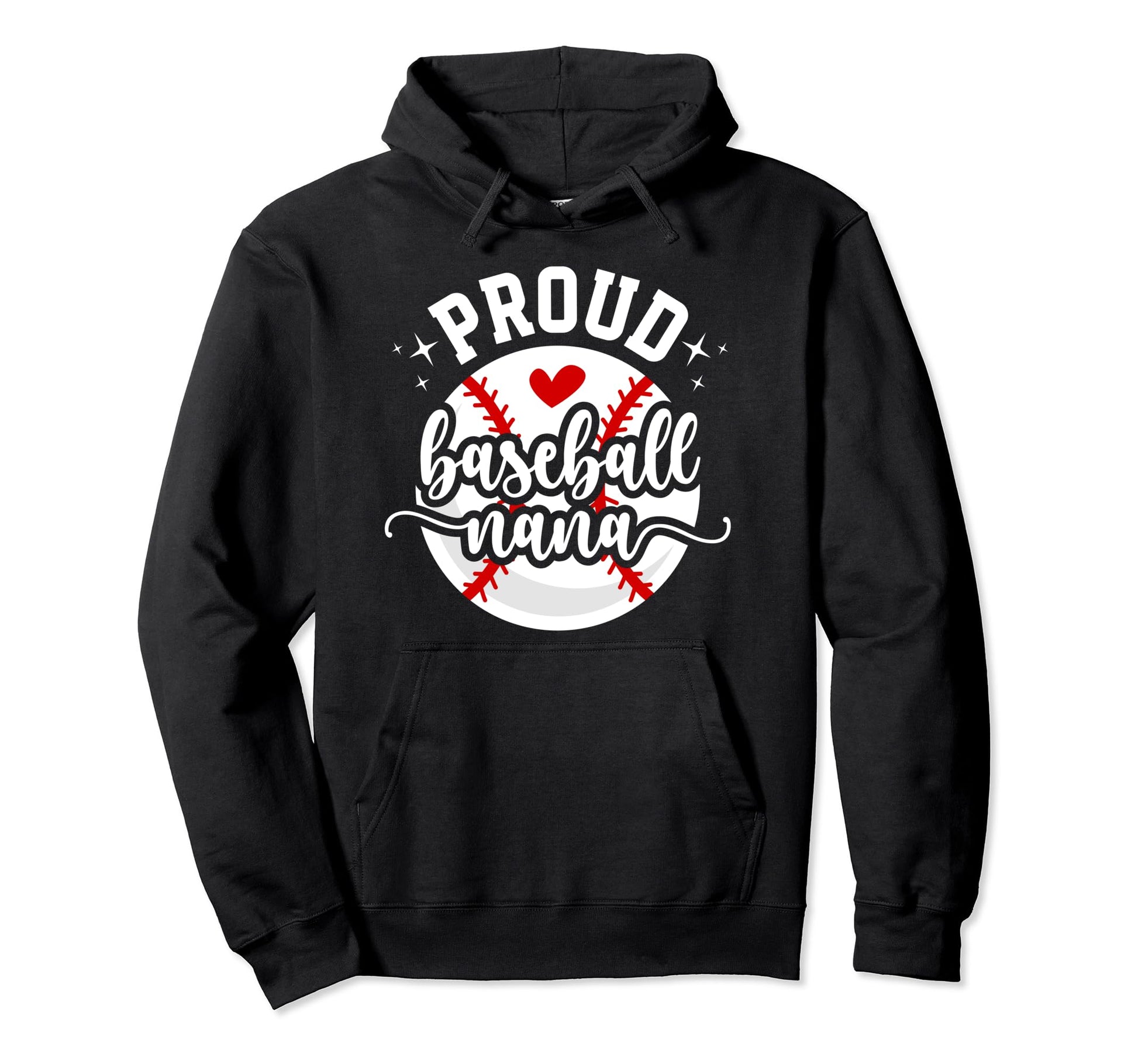 Proud Baseball Nana Grandma Nana Hoodie - Casual Everyday Wear for Adults - T-Shirt, Sweatshirt, Hoodie