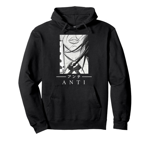 Anime Anti Japanese Art Aesthetic Hoodie - Streetwear Style Unisex - T-Shirt, Sweatshirt, Hoodie