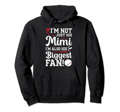 His Biggest Fan Baseball Mimi Baseball Hoodie - Trendy Graphic Unisex - T-Shirt, Sweatshirt, Hoodie